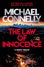 Buy The Law Of Innocence : The Brand New Lincoln Lawyer Thriller