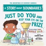 Buy Just Do You and Keep Your Eye on the Prize : A Story about Boundaries