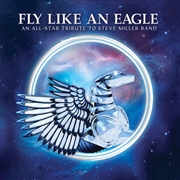 Buy Fly Like An Eagle - Tribute To Steve Miller / Var