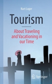 Buy Tourism - About Traveling And Vacationing In Our Time