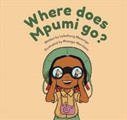Buy Where Does Mpumi Go