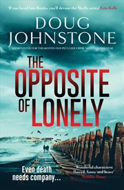 Buy The Opposite Of Lonely (5) (The Skelfs)