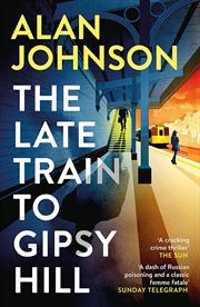 Buy The Late Train To Gipsy Hill