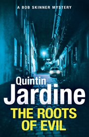 Buy The Roots Of Evil: Bob Skinner 32