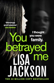 Buy You Betrayed Me: The New Gripping Crime Thriller From The Bestselling Author