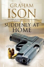 Buy Suddenly At Home (A Brock And Poole Mystery, 15)