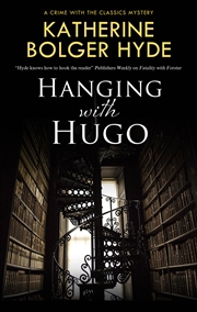 Buy Hanging With Hugo (Crime With The Classics, 6)