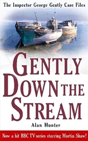 Buy Gently Down The Stream (Inspector George Gently Case Files)