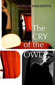Buy The Cry Of The Owl: Patricia Highsmith