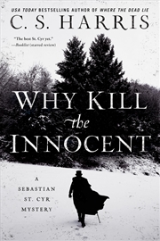 Buy Why Kill The Innocent (Sebastian St. Cyr Mystery)