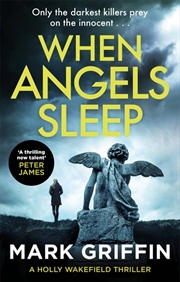 Buy When Angels Sleep (The Holly Wakefield Thrillers)