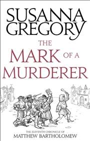 Buy The Mark Of A Murderer: The Eleventh Chronicle Of Matthew Bartholomew (Chronicles Of Matthew Barthol