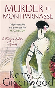 Buy Murder In Montparnasse (Phryne Fisher)