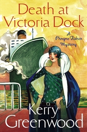 Buy Death At Victoria Dock: Miss Phryne Fisher Investigates (A Phryne Fisher Mystery)