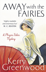 Buy Away With The Fairies (Phryne Fisher)