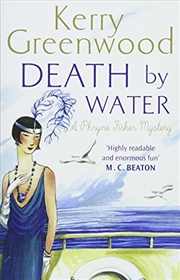 Buy Death By Water (Phryne Fisher)