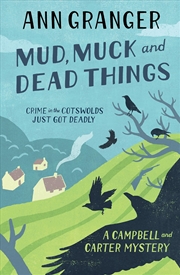 Buy Mud, Muck And Dead Things: Campbell & Carter Mystery 1 (Campbell And Carter)