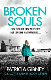Buy Broken Souls: An Absolutely Addictive Mystery Thriller With A Brilliant Twist (Detective Lottie Park