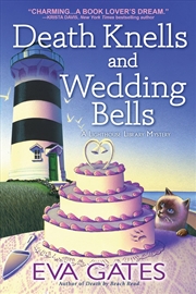 Buy Death Knells And Wedding Bells (A Lighthouse Library Mystery)