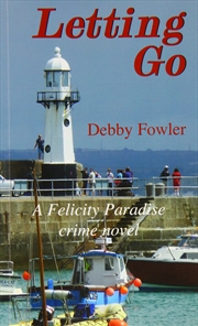 Buy Letting Go: A Felicity Paradise Crime Novel