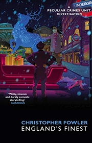 Buy Bryant & May – England’S Finest: (Short Stories) (Peculiar Crimes Unit)