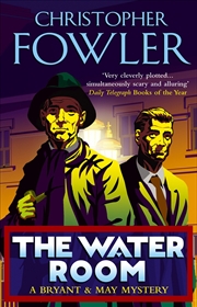 Buy The Water Room: (Bryant & May Book 2)