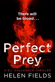 Buy Perfect Prey: The Twisty New Crime Thriller That Will Keep You Up All Night (A Di Callanach Thriller