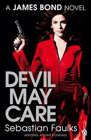 Buy Devil May Care. Sebastian Faulks Writing As Ian Fleming