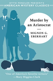 Buy Murder By An Aristocrat (An American Mystery Classic)