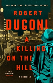 Buy A Killing On The Hill: A Thriller