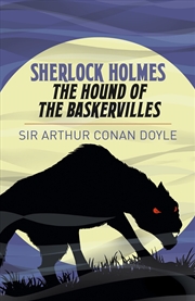 Buy Sherlock Holmes: The Hound Of The Baskervilles (Arcturus Essential Sherlock Holmes)