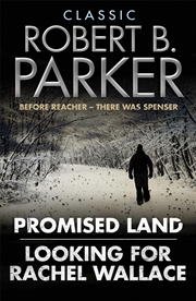 Buy Classic Robert B. Parker: Looking For Rachel Wallace; Promised Land