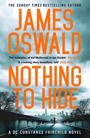 Buy Nothing To Hide (New Series James Oswald)