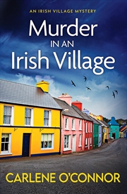 Buy Murder In An Irish Village: A Gripping Cosy Village Mystery: 1 (An Irish Village Mystery)