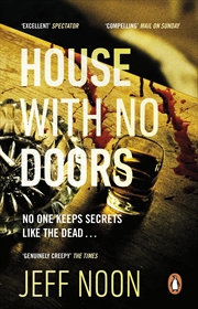 Buy House With No Doors: No One Keeps Secrets Like The Dead...