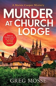 Buy Murder At Church Lodge: The First In An Absolutely Gripping New Small Village Cosy Crime Series (Mai