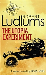 Buy Robert Ludlum'S The Utopia Experiment (Covert One Novel 9)
