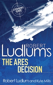Buy Robert Ludlum'S The Ares Decision (Covert One Novel 8)