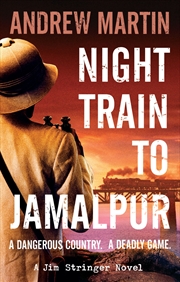 Buy Night Train To Jamalpur (Jim Stringer Novels)