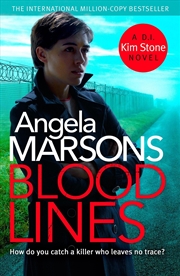 Buy Blood Lines: An Absolutely Gripping Thriller That Will Have You Hooked (Detective Kim Stone Crime Th