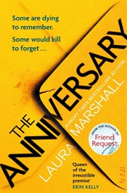Buy The Anniversary: The Addictive New Thriller From The Bestselling Author Of Friend Request