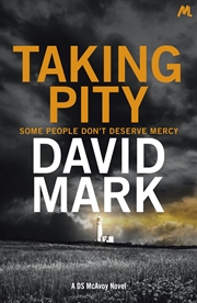 Buy Taking Pity: The 4Th Ds Mcavoy Novel