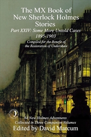 Buy The Mx Book Of New Sherlock Holmes Stories Some More Untold Cases Part Xxiv: 1895-1903
