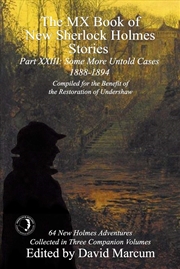 Buy The Mx Book Of New Sherlock Holmes Stories Some More Untold Cases Part Xxiii: 1888-1894