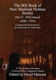 Buy The Mx Book Of New Sherlock Holmes Stories - Part X: 2018 Annual (1896-1916) (Mx Book Of New Sherloc