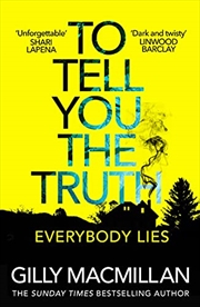 Buy To Tell You The Truth: A Twisty Thriller That’S Impossible To Put Down