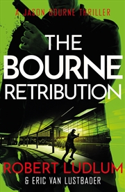 Buy Robert Ludlum'S The Bourne Retribution