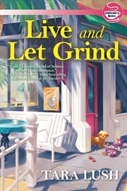 Buy Live And Let Grind (A Coffee Lover'S Mystery)