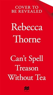 Buy Can't Spell Treason Without Tea
