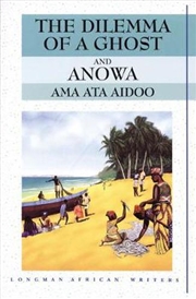 Buy Dilemma Of A Ghost And Anowa (2Nd Edition)